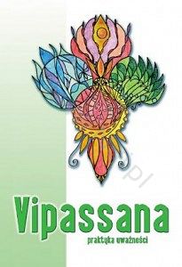 Vipassana - praktyka uważności. Autor : Włoczysiak Mariusz , książka