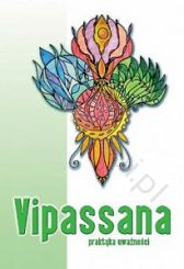 Vipassana - praktyka uważności. Autor : Włoczysiak Mariusz , książka