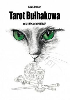Tarot Bułhakowa. Autor: Ada Edelman. Książka.