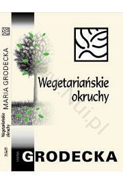 Wegetariańskie okruchy. Autor: Maria Grodecka, książka / 110