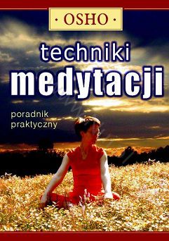 Techniki Medytacji - poradnik praktyczny - Osho, książka / 110