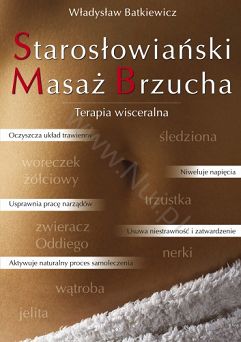 Starosłowiański Masaż Brzucha - książka - Autor: Władysław Batkiewicz 