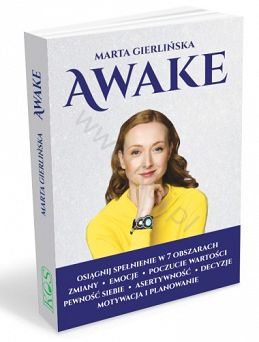 AWAKE. Osiągnij spełnienie w 7 obszarach; Autor: Marta Gierlińska; książka