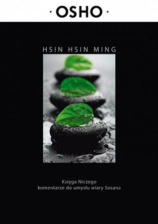 Hsin Hsin Ming, Autor: Osho, książka / 110