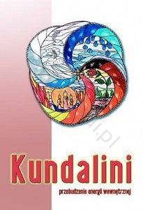 Kundalini, przebudzenie energii wewnętrznej. Autor : Włoczysiak Mariusz, książka