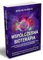 Współczesna bioterapia; autor: Marjan Ogorevc; książka