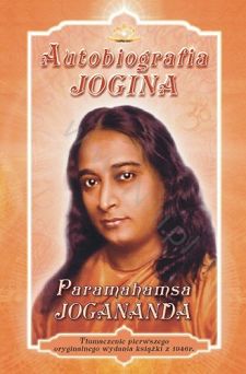 Autobiografia JOGINA - Autor: Paramahamsa - książka